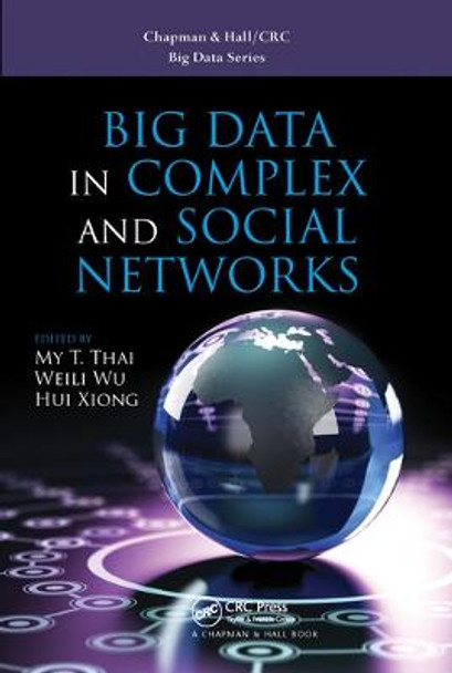 Big Data in Complex and Social Networks by My T. Thai