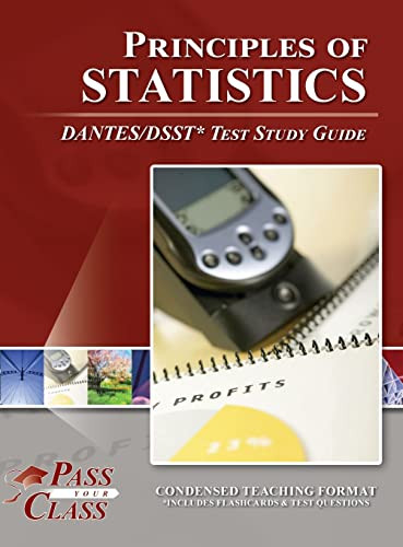 Principles of Statistics DANTES / DSST Test Study Guide by Passyourclass 9781614339113
