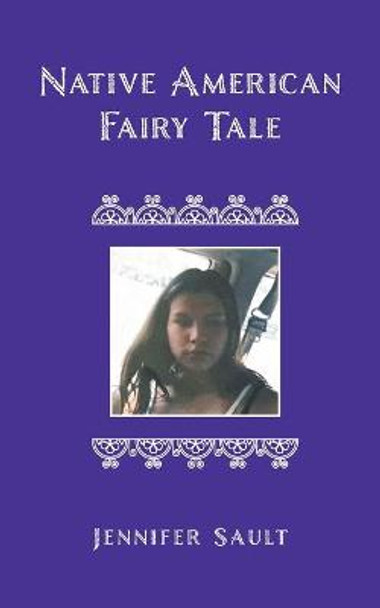 Native American Fairy Tale by Jennifer Sault