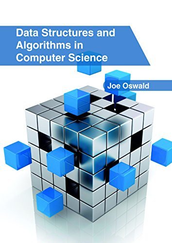 Data Structures and Algorithms in Computer Science by Joe Oswald 9781632407030