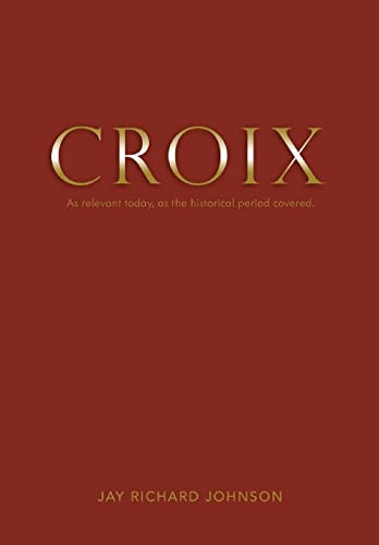 Croix by Jay Johnson 9781634131322