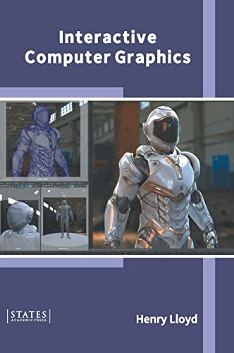 Interactive Computer Graphics by Henry Lloyd 9781639892952