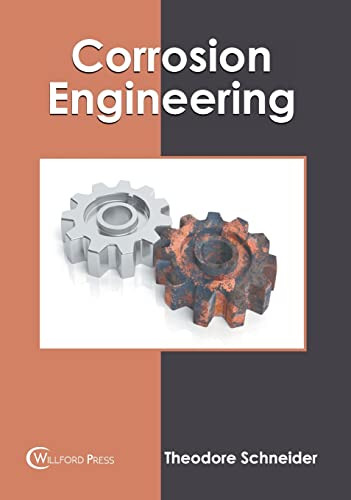 Corrosion Engineering by Theodore Schneider 9781647283421