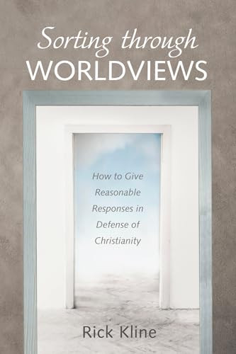 Sorting through Worldviews by Rick Kline 9781666795349