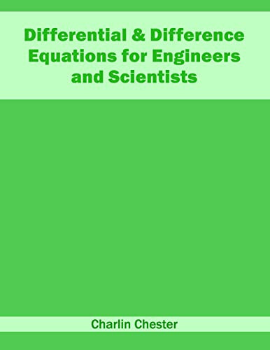 Differential & Difference Equations for Engineers and Scientists by Charlin Chester 9781682852026