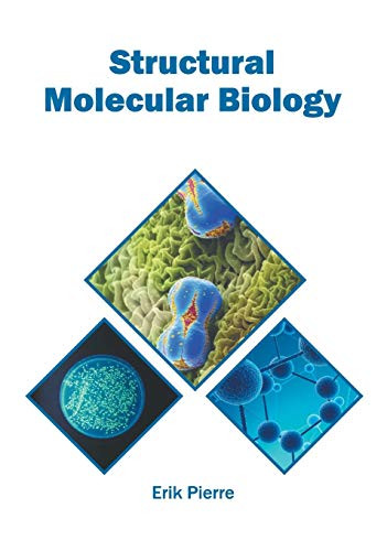 Structural Molecular Biology by Erik Pierre 9781682866764