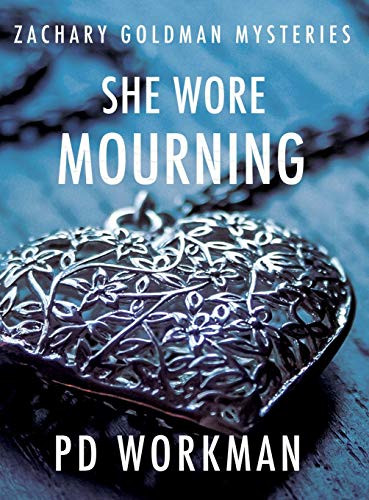 She Wore Mourning by P D Workman 9781774680254