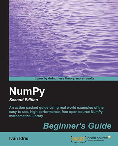 NumPy Beginner's Guide () by Ivan Idris 9781782166085