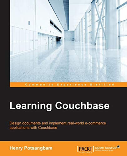 Learning Couchbase by Henry Potsangbam 9781785288593
