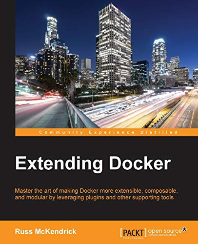 Extending Docker by Russ McKendrick 9781786463142