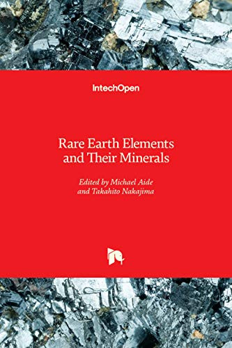 Rare Earth Elements and Their Minerals by Michael Aide 9781789847406