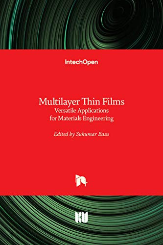 Multilayer Thin Films: Versatile Applications for Materials Engineering by Sukumar Basu 9781789854374
