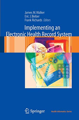 Implementing an Electronic Health Record System by James M. Walker 9781846283307