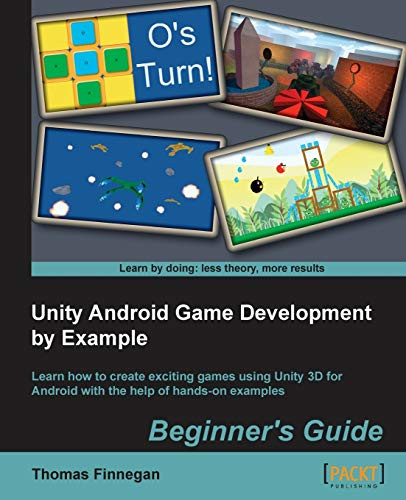 Unity Android Game Development by Example Beginner's Guide by Thomas Finnegan 9781849692014