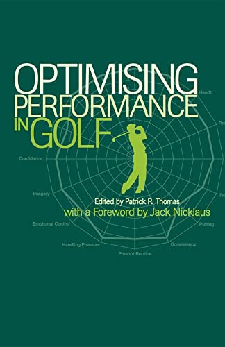 Optimising Performance In Golf by Patrick Thomas 9781875378371