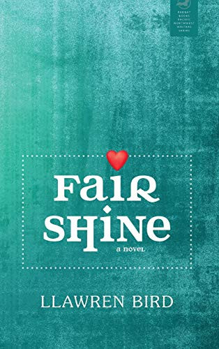 Fair Shine by Llawren Bird 9781946970992