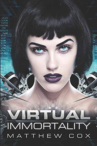 Virtual Immortality by Matthew S Cox 9781949174571