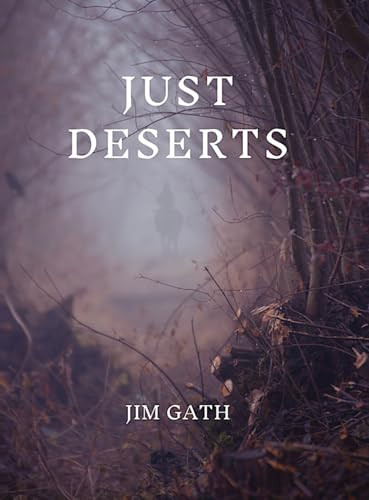 Just Deserts by Jim Gath 9781963913149