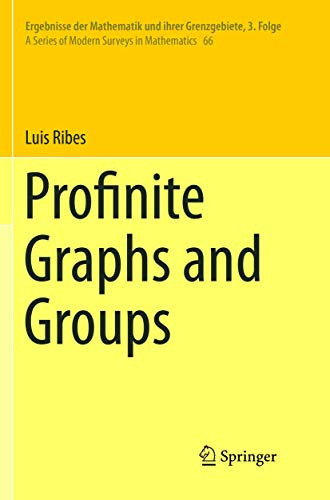 Profinite Graphs and Groups by Luis Ribes 9783030104245