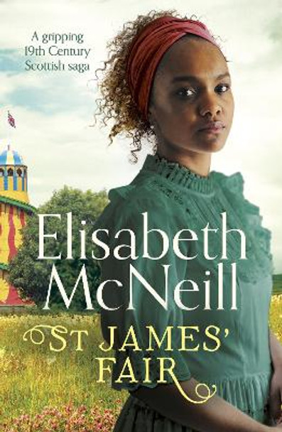 St James' Fair: A gripping 19th Century Scottish saga by Elisabeth McNeill
