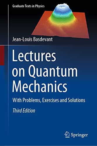 Lectures on Quantum Mechanics: With Problems, Exercises and Solutions by Jean-Louis Basdevant 9783031176340