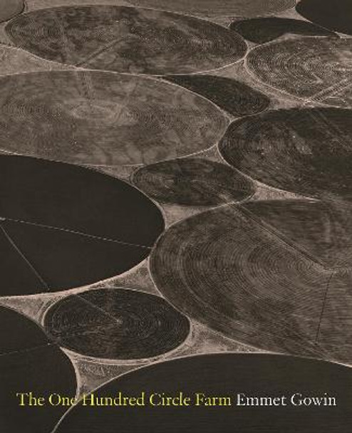 The One Hundred Circle Farm by Emmet Gowin