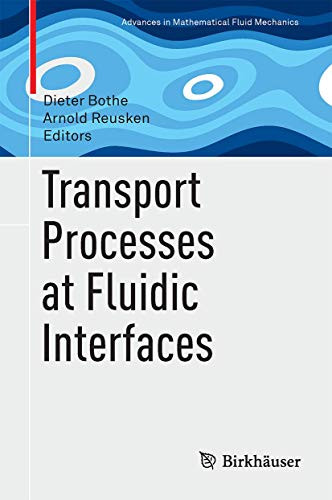 Transport Processes at Fluidic Interfaces by Dieter Bothe 9783319566016
