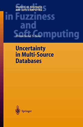 Uncertainty in Multi-Source Databases by Premchand S. Nair 9783540032427
