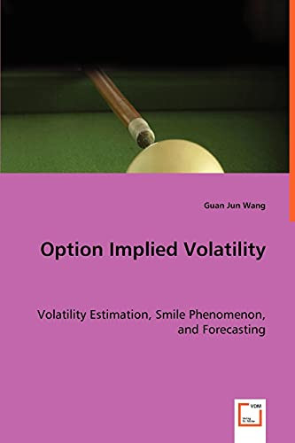 Option Implied Volatility by Guan Jun Wang 9783639066319