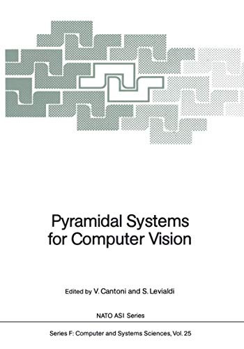 Pyramidal Systems for Computer Vision by Virginio Cantoni 9783642829420