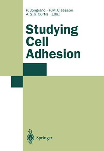 Studying Cell Adhesion by Pierre Bongrand 9783662030103