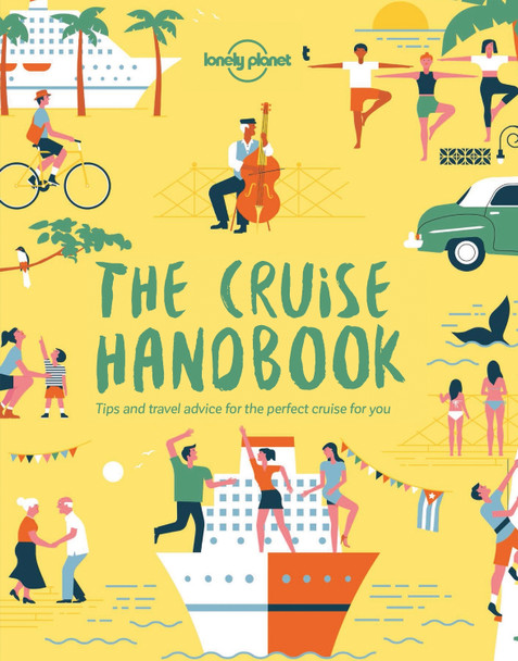 Lonely Planet The Cruise Handbook Lonely Planet 9781788681032