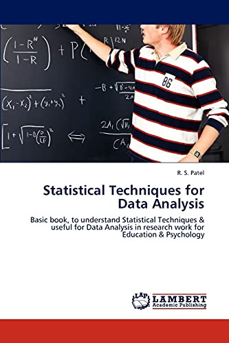 Statistical Techniques for Data Analysis by R S Patel 9783846587119