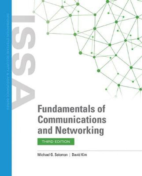 Fundamentals of Communications and Networking by Michael G. Solomon