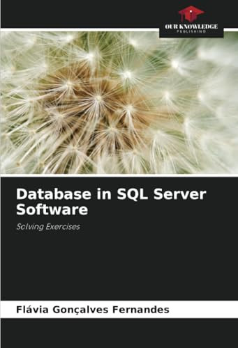 Database in SQL Server Software by Flávia Gonçalves Fernandes 9786207715329