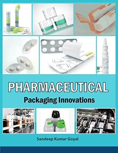Pharmaceutical Packaging Innovations by Sandeep Kumar Goyal 9789385010002