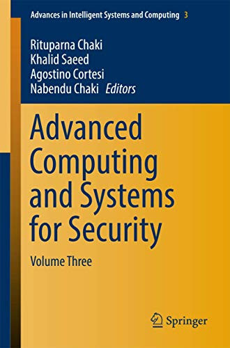 Advanced Computing and Systems for Security: Volume Three by Rituparna Chaki 9789811034084
