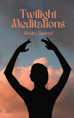 Twilight Meditations by Sandra Squirrel 9789916394366