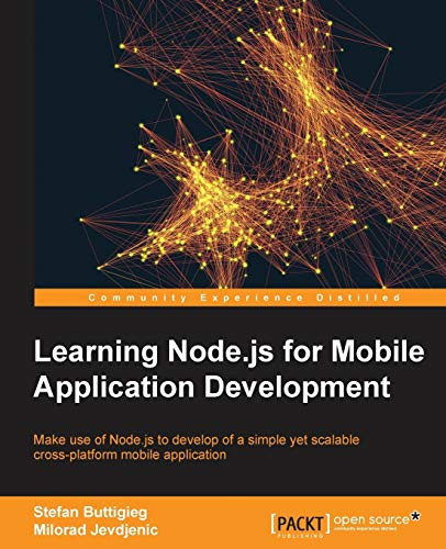 Learning Node.js for Mobile Application Development by Stefan Buttigieg 9781785280498