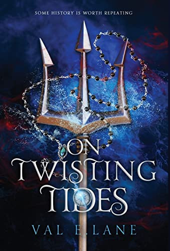 On Twisting Tides by Val E Lane 9798987424810