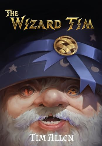 The Wizard Tim by Tim Allen 9798986910840