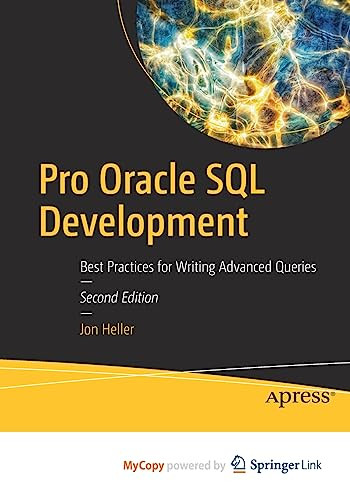 Pro Oracle SQL Development: Best Practices for Writing Advanced Queries by Jon Heller 9781484288689