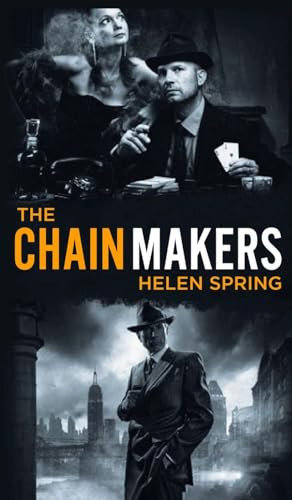 The Chainmakers by Helen Spring 9798887758411