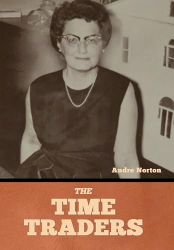 The Time Traders by Andre Norton 9798888307137