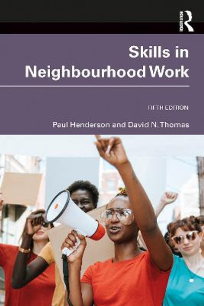 Skills in Neighbourhood Work by Paul Henderson