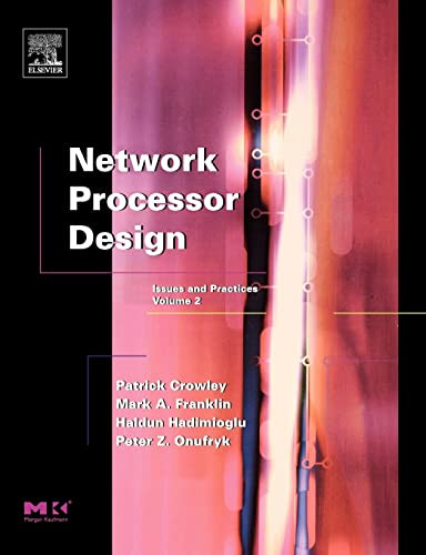Network Processor Design: Issues and Practices: Volume 2 by Mark A. Franklin 9780121981570