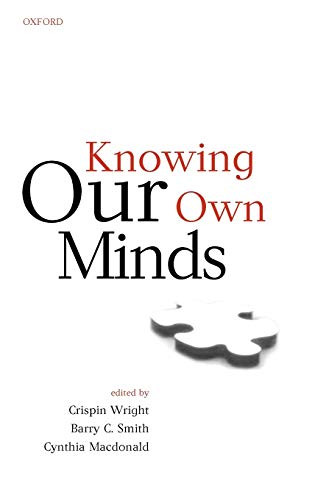 Knowing Our Own Minds by Crispin Wright 9780198236672