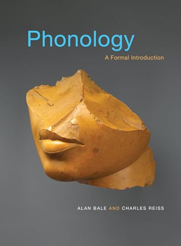 Phonology: A Formal Introduction by Alan Bale 9780262550871