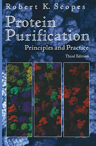 Protein Purification: Principles and Practice by Robert K. Scopes 9780387940724