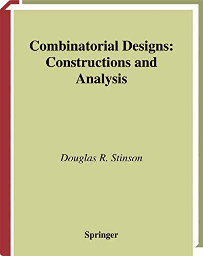 Combinatorial Designs: Constructions and Analysis by Douglas Stinson 9780387954875
